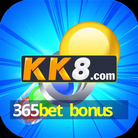 365bet bonus .